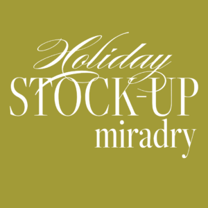 Holiday Open House - MiraDry